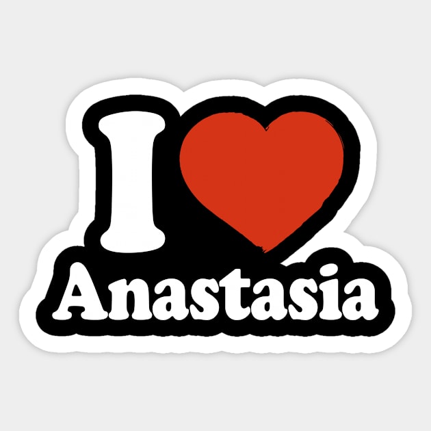 I Love Anastasia Sticker by Saulene